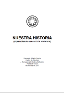 Fernando Garcia - Nuestra Historia (Aprendiendo a resistir la violencia)